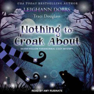 Nothing To Croak About, Leighann Dobbs