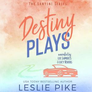 Destiny Plays, Leslie Pike