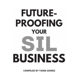 Futureproofing your SIL business, Tania Gomez
