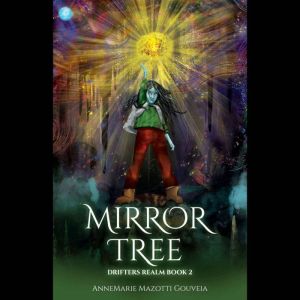 Mirror Tree: Drifters Realm Series Book 2