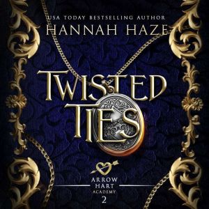 Twisted Ties, Hannah Haze