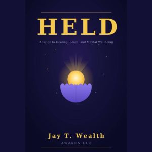 HELD, Jay T. Wealth