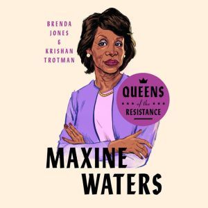 Queens of the Resistance Maxine Wate..., Brenda Jones