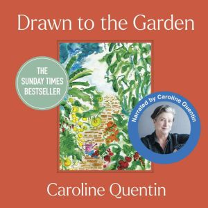 Drawn to the Garden: The Sunday Times Bestseller
