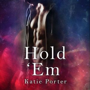 Hold Em, Katie Porter