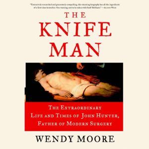 The Knife Man, Wendy Moore