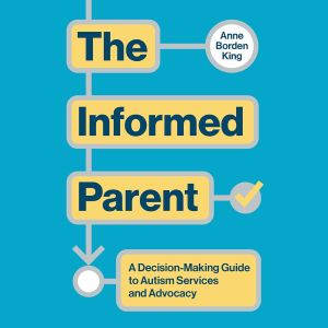 The Informed Parent, Anne Borden King