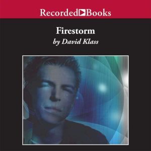 Firestorm, David Klass