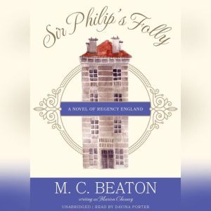 Sir Philips Folly, M. C. Beaton