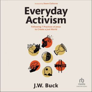 Everyday Activism, J.W. Buck