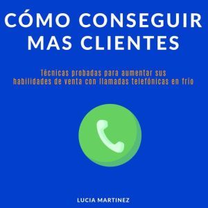 Como conseguir mas clientes, Lucia Ramirez