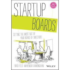 Startup Boards, Brad Feld