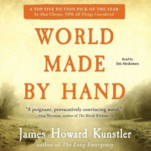 World Made by Hand, James Howard Kunstler