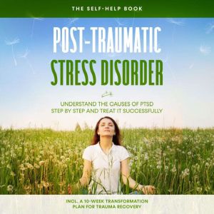 PostTraumatic Stress Disorder The S..., Carolin Rehnberg