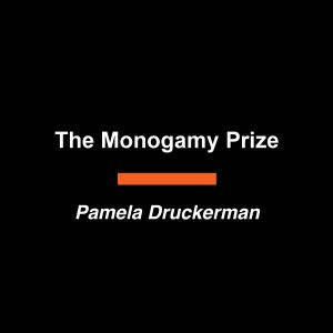 The Monogamy Prize, Pamela Druckerman