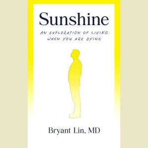 Sunshine, Bryant Lin, MD