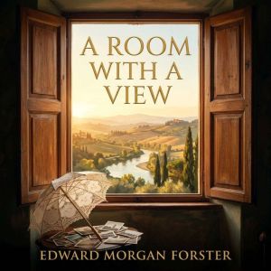 A Room with a View, Edward Morgan Forster