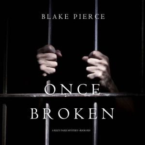 Once Broken (A Riley Paige MysteryBook 20)