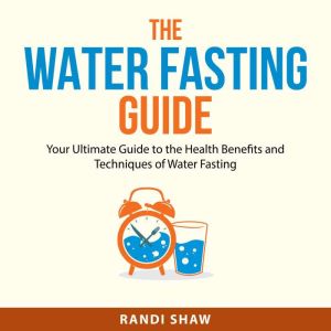 The Water Fasting Guide