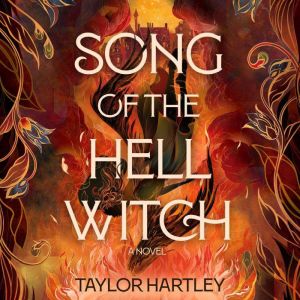 Song of the Hell Witch: A Novel