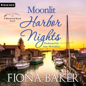Moonlit Harbor Nights, Fiona Baker