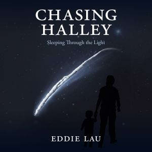 Chasing Halley, Eddie Lau