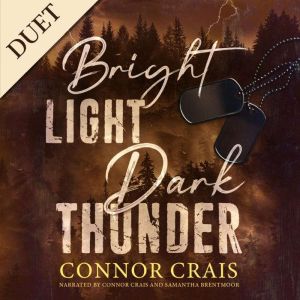 Bright Light Dark Thunder, Connor Crais