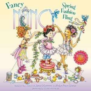 Fancy Nancy Spring Fashion Fling, Jane OConnor