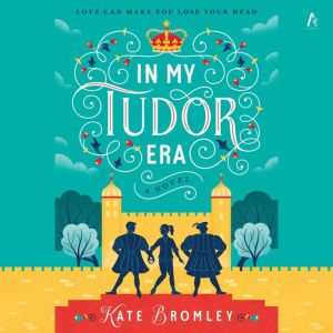 In My Tudor Era, Kate Bromley
