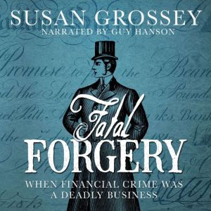 Fatal Forgery, Susan Grossey