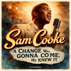 Sam Cooke A Change Was Gonna Come, H..., David Williams