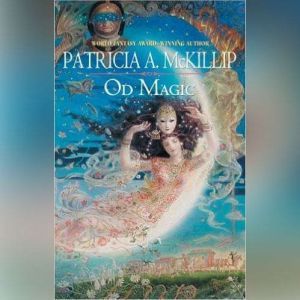 Od Magic, Patricia A. McKillip