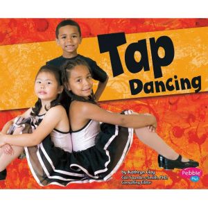 Tap Dancing, Kathryn Clay