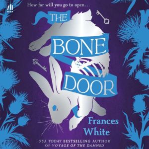 The Bone Door, Frances White