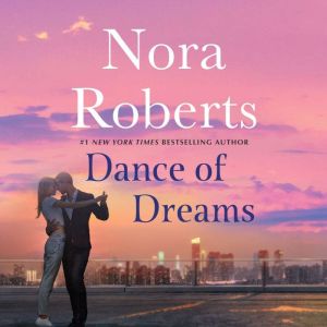 Dance of Dreams, Nora Roberts