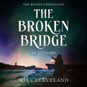 The Broken Bridge: An Allegory