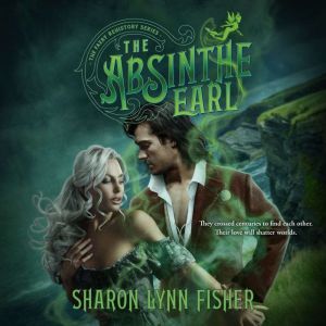 The Absinthe Earl, Sharon Lynn Fisher