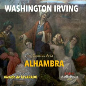 Washington Irving: Cuentos de la Alhambra