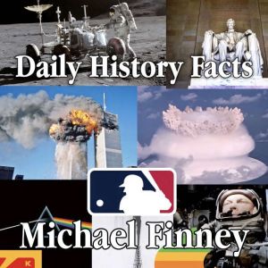 Daily History Facts, Michael Finney
