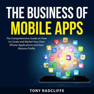 The Business of Mobile Apps