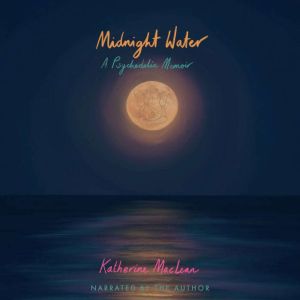 Midnight Water, Katherine MacLean