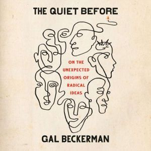 The Quiet Before, Gal Beckerman