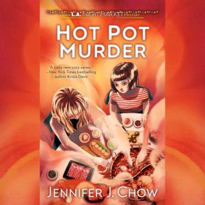 Hot Pot Murder, Jennifer J. Chow