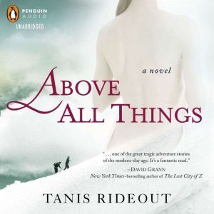 Above All Things, Tanis Rideout