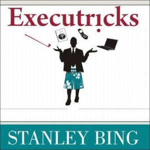 Executricks, Stanley Bing