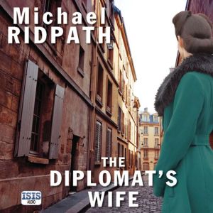 The Diplomats Wife, Michael Ridpath