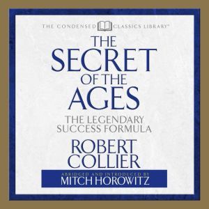 The Secret of the Ages, Robert Collier
