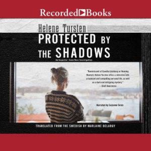 Protected by the Shadows, Helene Tursten