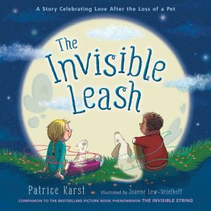 The Invisible Leash, Patrice Karst