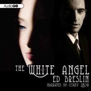The White Angel, Ed Breslin